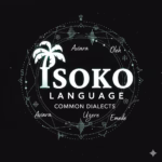 Common Dialects in Isoko Language and How They Differ