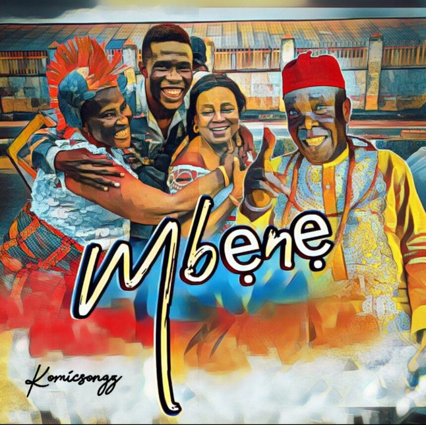 Komicsongs Mbene iSokoVibe.Com .Ng