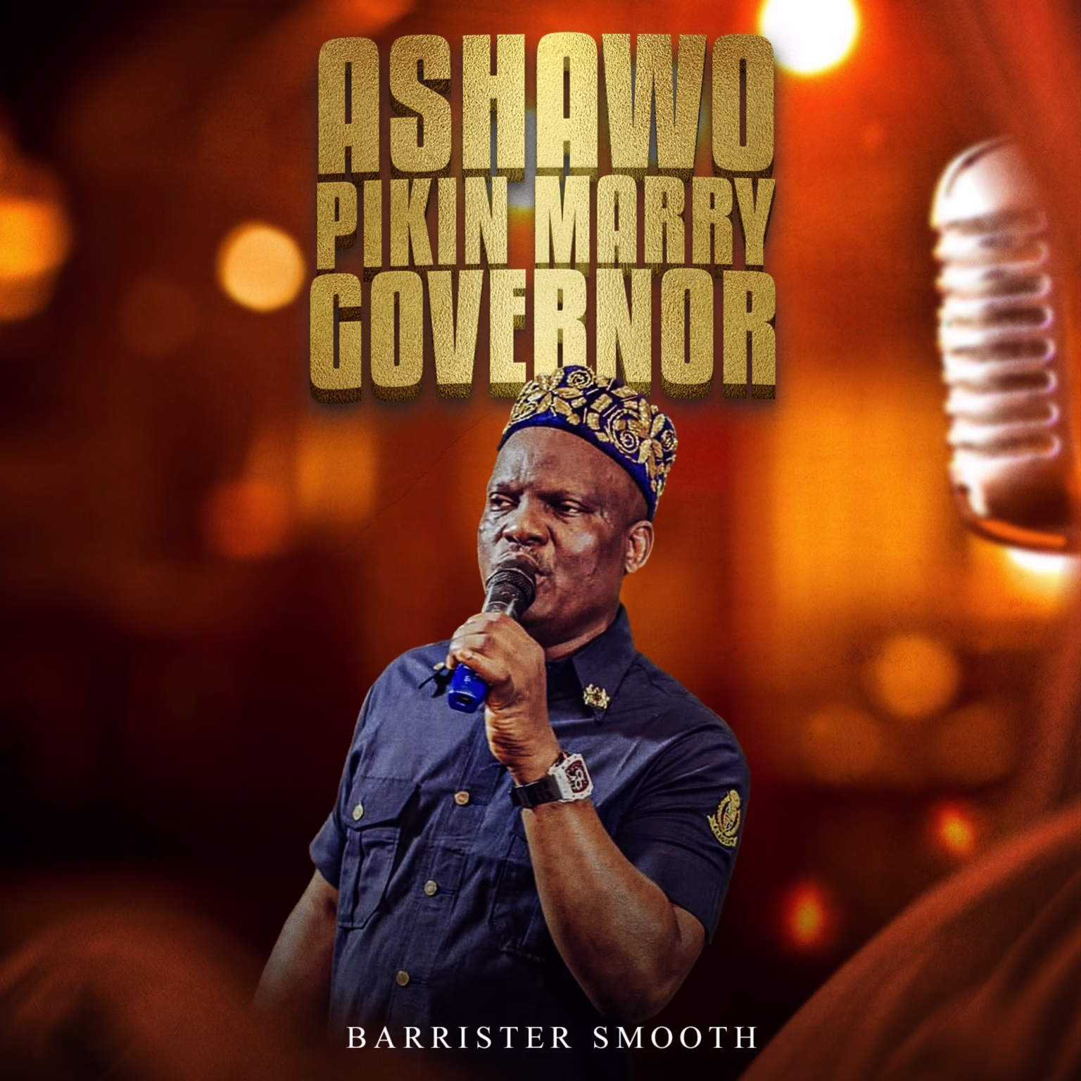 Ashewo Pikin Marry Governor - Barrister Smooth | MP3 Download