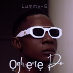 Ọghẹnẹ Do - Lummy G (iSokoVibe.Com.Ng)