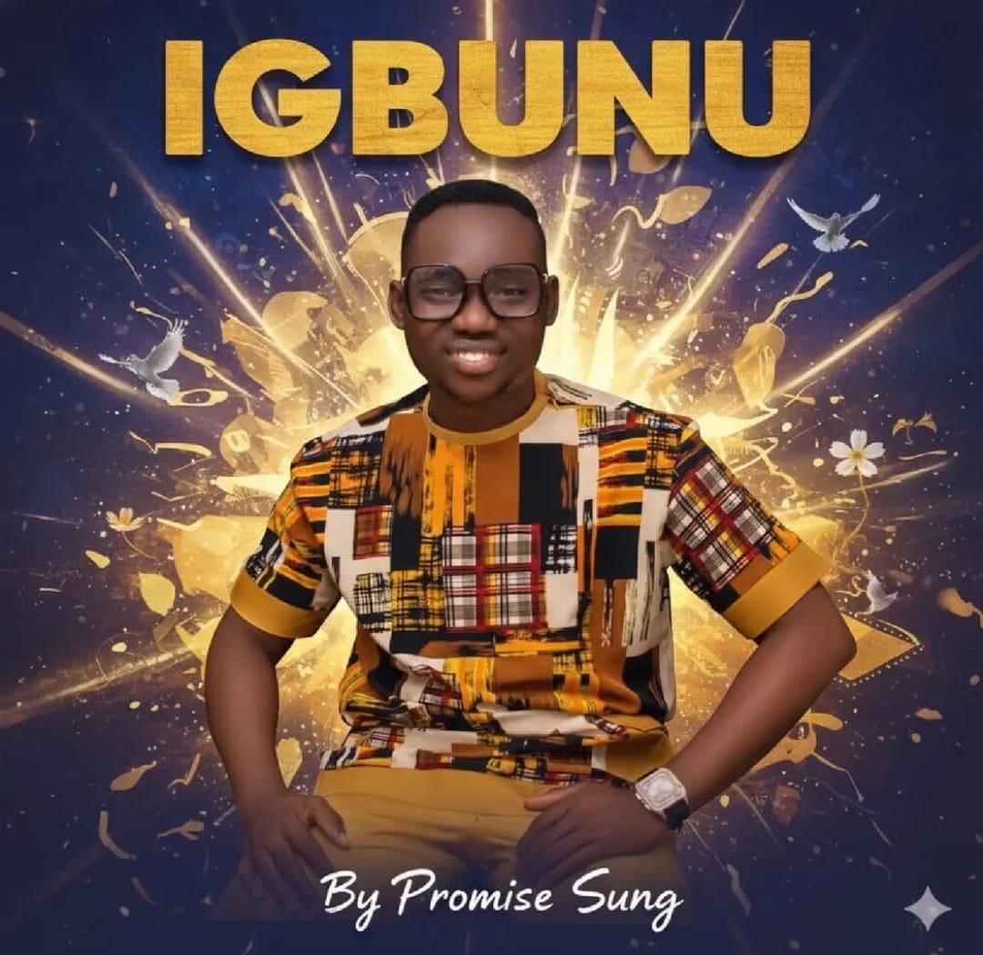 Igbunu - Promise Sung | MP3 Download