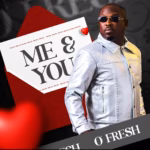 Me and You OFresh iSokoVibe.Com .Ng