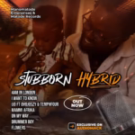 Oway Mano – Stubborn Hybrid Album Stream the Complete Project