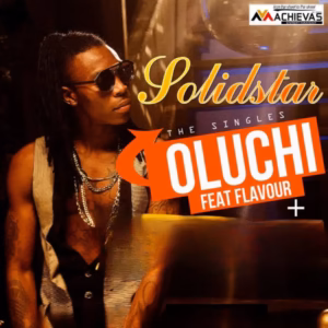 Solidstar ft. Flavour – Oluchi (Audio)