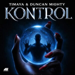 Timaya & Duncan Mighty – Kontrol (Audio)
