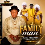 KingPereamaFreetownE28093FamilyMan28Audio29