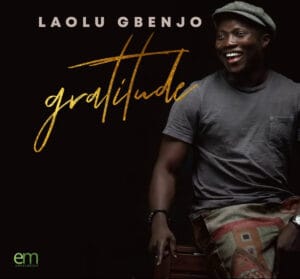 Laolu Gbenjo – Gratitude (Audio) | Nigerian Gospel Praise