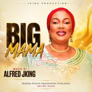 Alfred Jking – Big Mama (Audio)