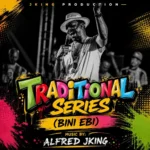 Alfred Jking – Traditional Series (Bini Ebi) cover art