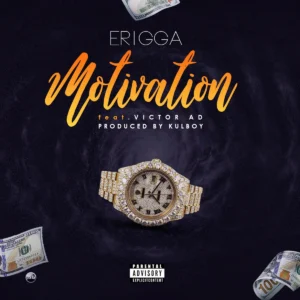 Erigga ft. Victor AD – Motivation (Audio + Video)