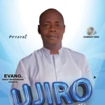 Evang Amos Ighaka – Ujiro album cover art