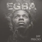Jay Precio – Egba cover art