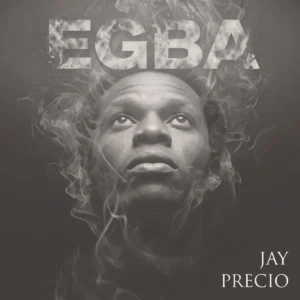 Jay Precio – Egba | MP3 Download