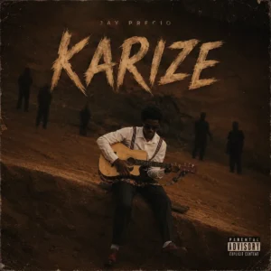 Jay Precio – Karize (Audio + Video)