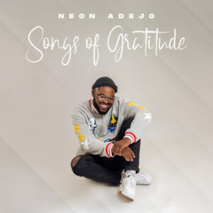Neon Adejo – Breathe Upon Me (Audio + Video)