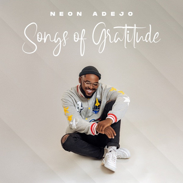 Neon Adejo – Songs Of Gratitude cover art