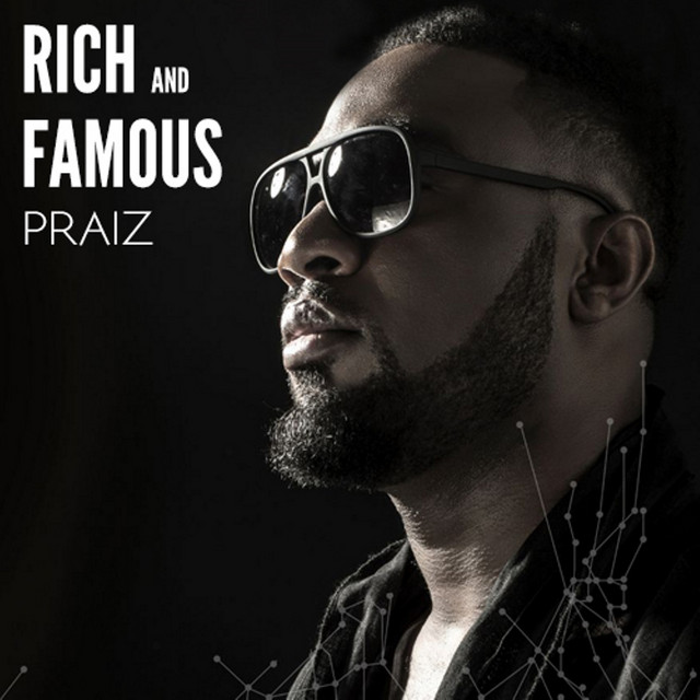 Praiz – Rich and Famous cover art