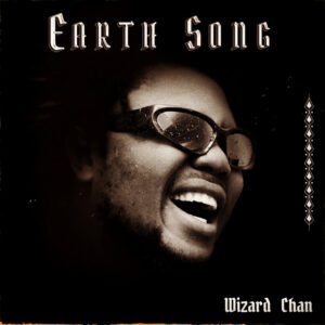 Wizard Chan – Earth Song (Audio + Video)